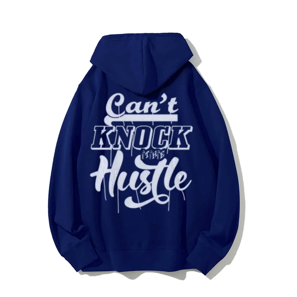 Can't Knock The Hustle Funny Letter Graphic Pullover With Kangaroo Pocket Hoodies