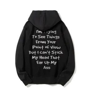 Funny Letter I'm Trying To See Thing From Your Point Graphic Pullover With Kangaroo Pocket Hoodies