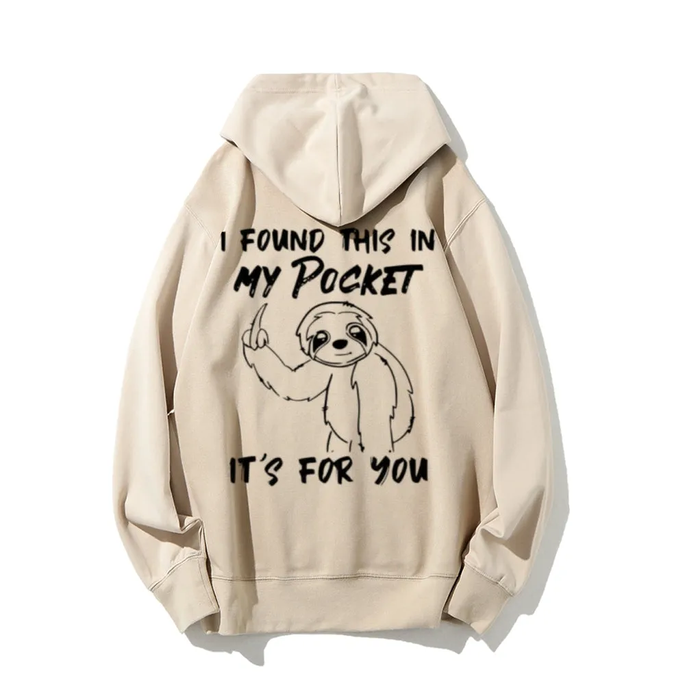 I Found This In My Pocket Funny Letter Graphic Pullover With Kangaroo Pocket Hoodies