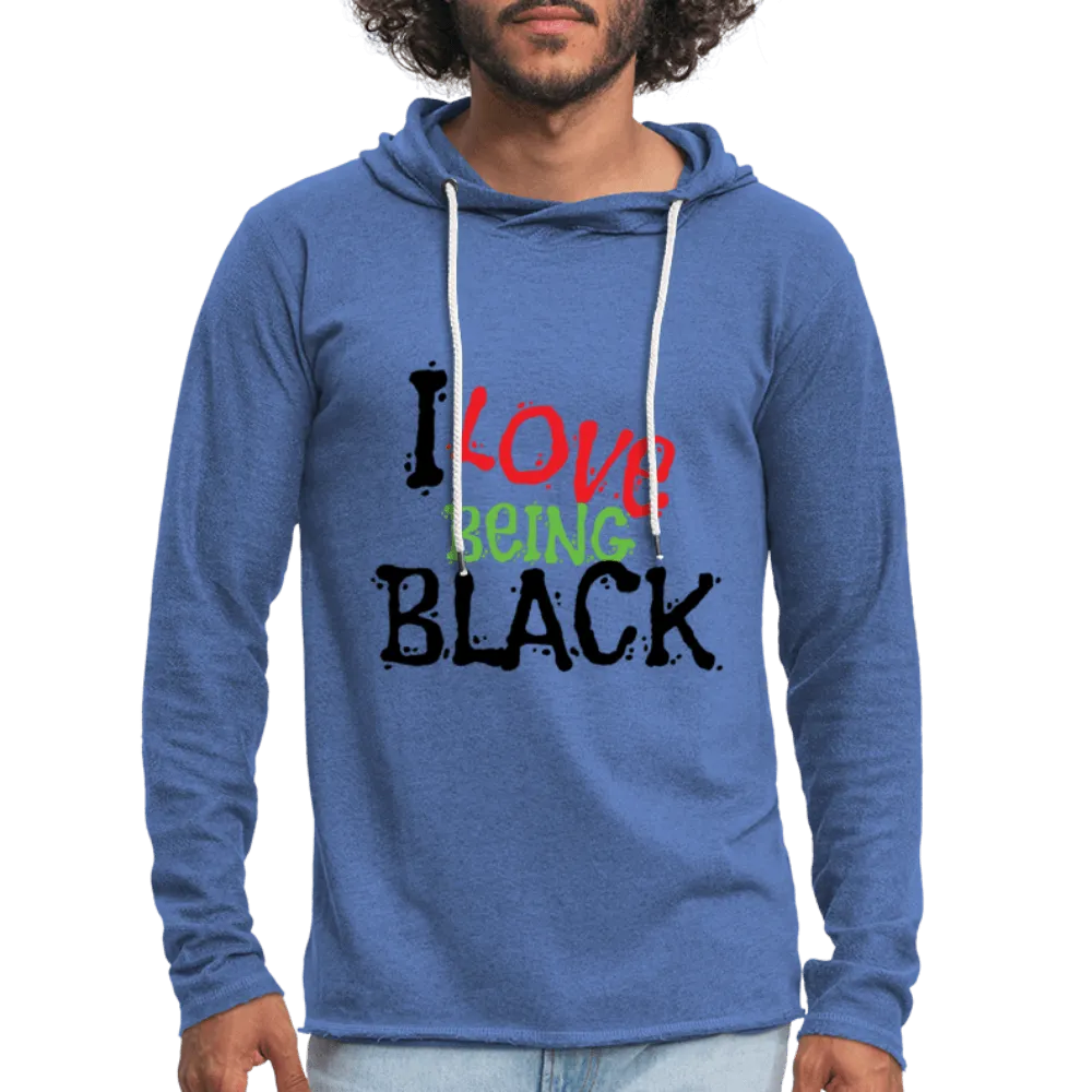 I Love Being Black Unisex Lightweight Terry Hoodie