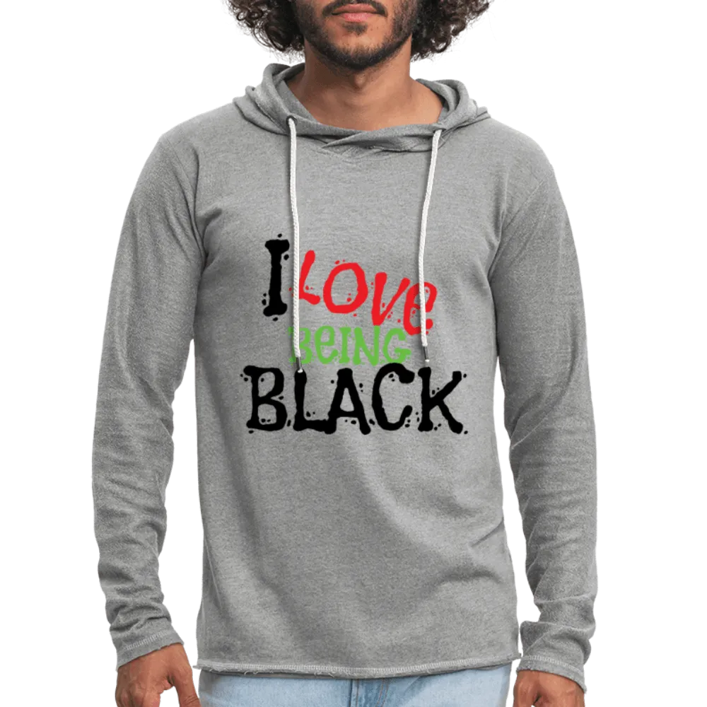 I Love Being Black Unisex Lightweight Terry Hoodie