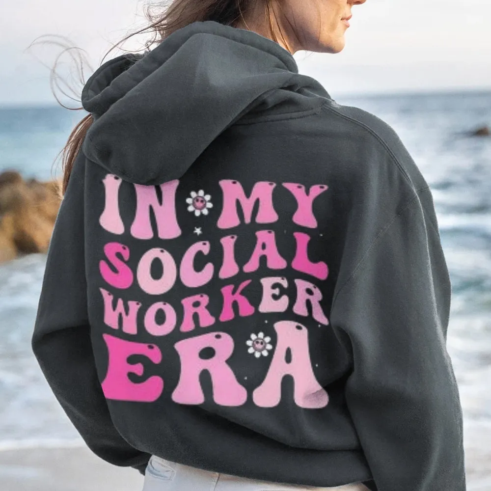 Women IN MY SOCIAL WORKER ERA Letter Graphic Hoodies