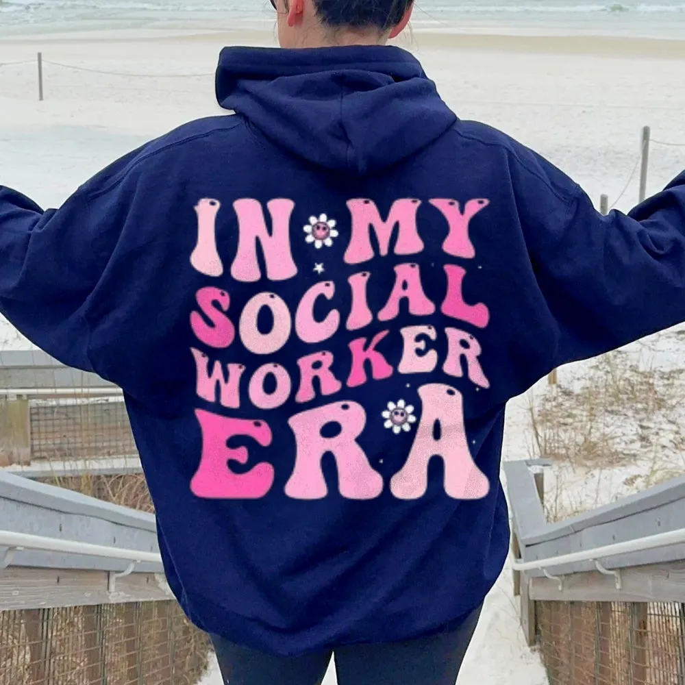 Women IN MY SOCIAL WORKER ERA Letter Graphic Hoodies